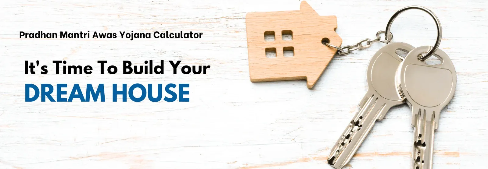 Pradhan Mantri Awas Yojana Calculator